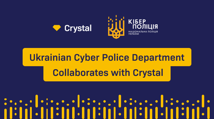 Ukrainian Cyber Police Department Collaborates with Crystal
