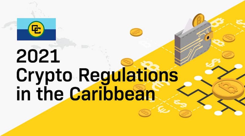 Crypto Regulations in the Caribbean 2021