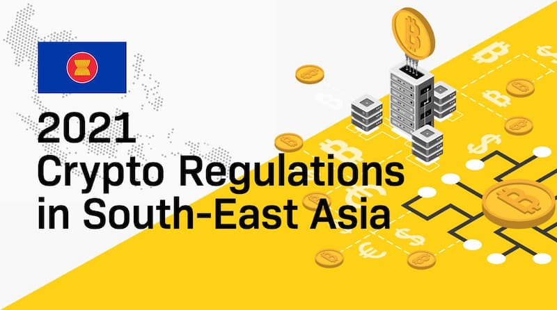 Crypto Regulations in South-East Asia 2021
