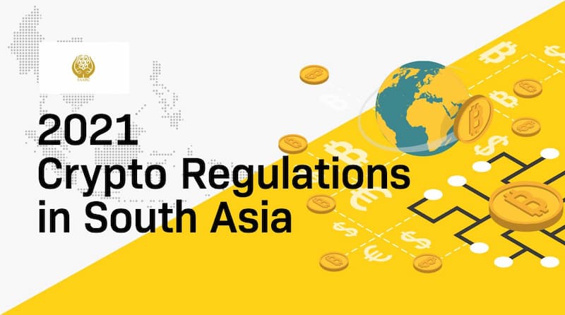 Crypto regulations in South Asia 2021