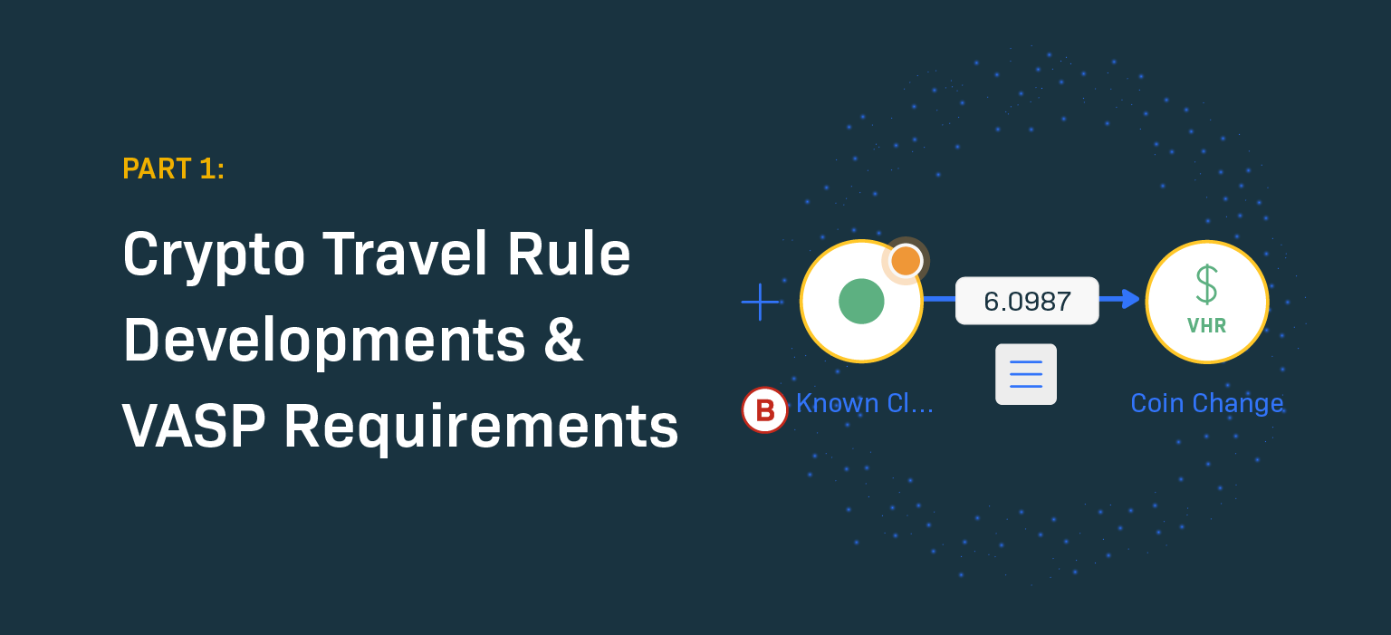 Crypto Exchanges & the Travel Rule