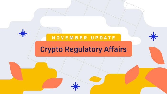 November 2022 Update on Crypto Regulatory Affairs