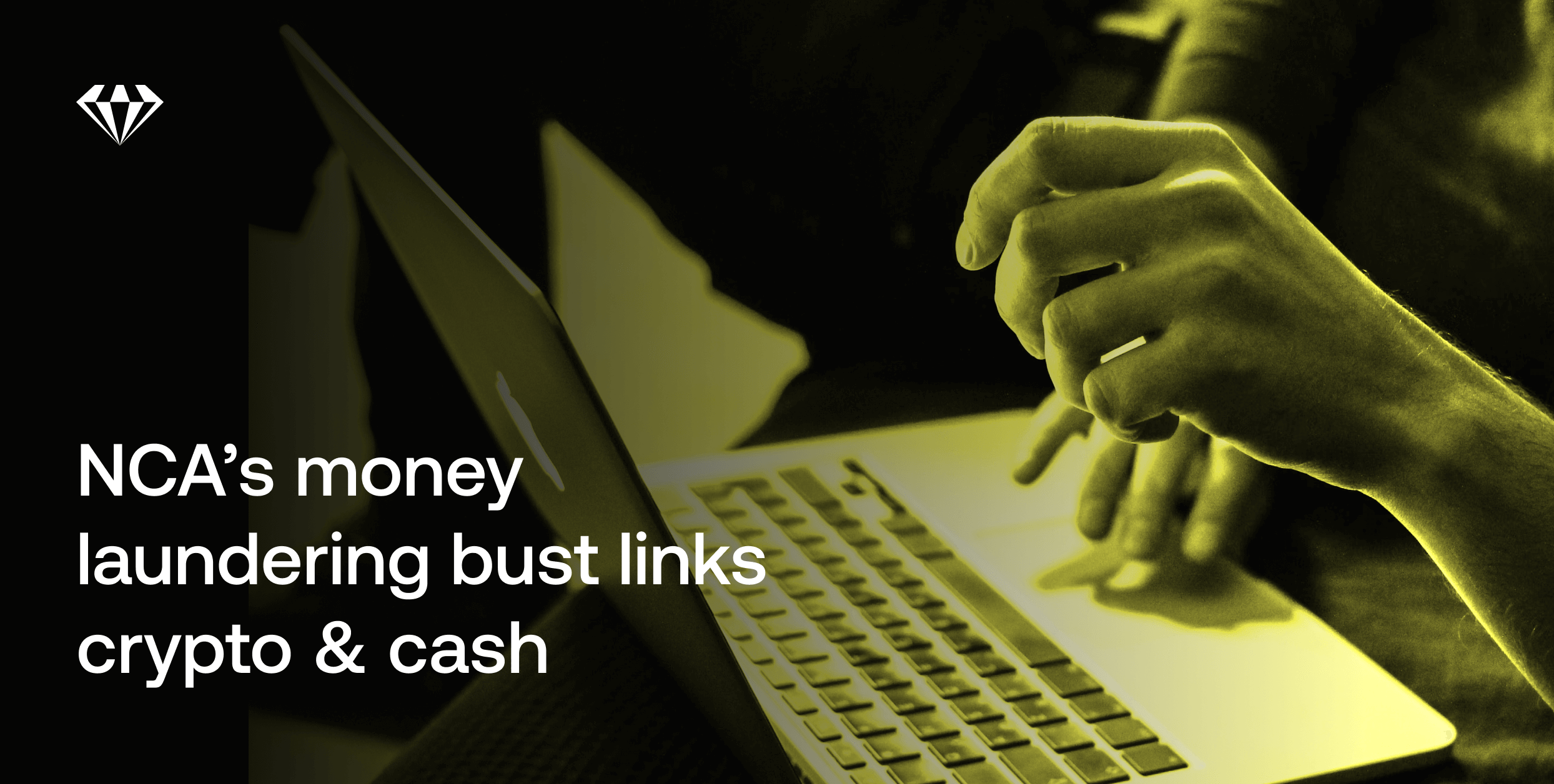 NCA busts global money laundering gang that links crypto, cash & drugs